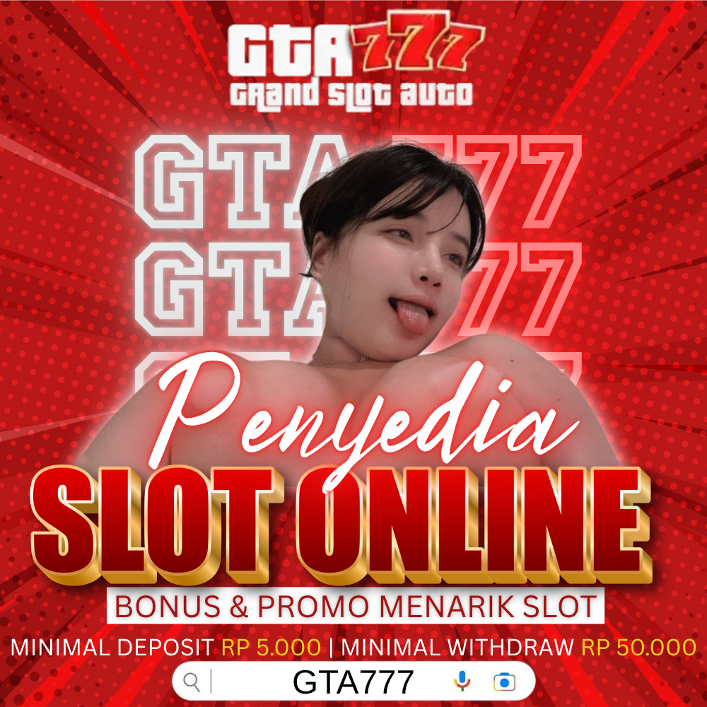 GTA777: Situs Slot Online Aman, Gacor, dan Terpercaya